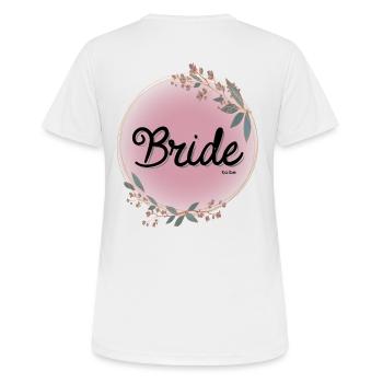 Bride to be - Frauen T-Shirt atmungsaktiv - Weiß - Hinten - AI Model Female 172 dark (172cm)