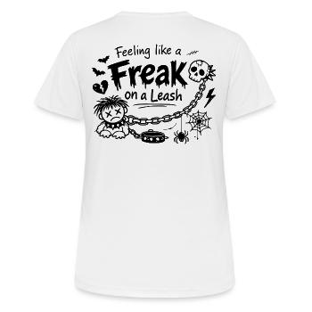 Feeling Like A Freak On A Leash Statement - Women's Breathable T-Shirt - white - Back - AI Model Female 172 dark (172cm)