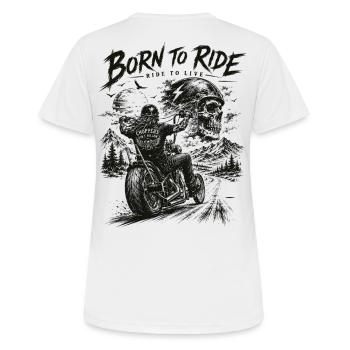 Born to Ride: Ride to Live Chopper Biker - Frauen T-Shirt atmungsaktiv - Weiß - Hinten - AI Model Female 172 dark (172cm)