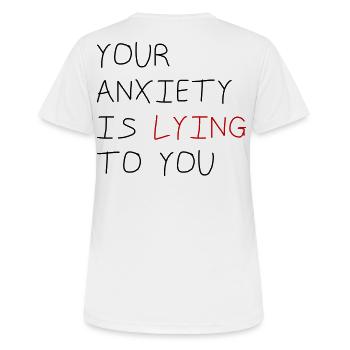 Ton anxiété te ment - T-shirt respirant Femme - blanc - Dos - AI Model Female 172 dark (172cm)
