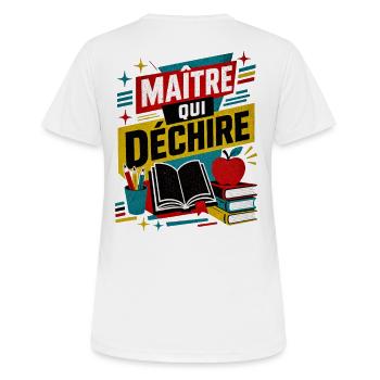 maitre qui dechire  - T-shirt respirant Femme - blanc - Dos - AI Model Female 172 dark (172cm)
