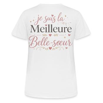 Je Suis La Meilleure Belle Sœur - Humour Famille - T-shirt respirant Femme - blanc - Dos - AI Model Female 172 dark (172cm)