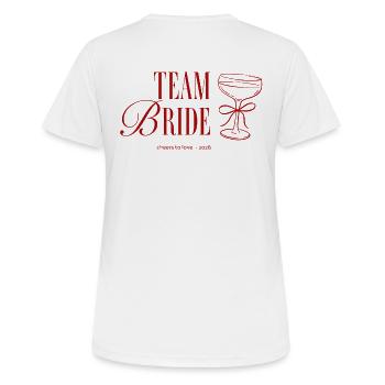 Team Bride: Cheers to Love 2026 - Women's Breathable T-Shirt - white - Back - AI Model Female 172 dark (172cm)