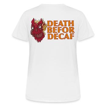 Mort avant Décaféiné : Crâne de Flammes - T-shirt respirant Femme - blanc - Dos - AI Model Female 172 dark (172cm)