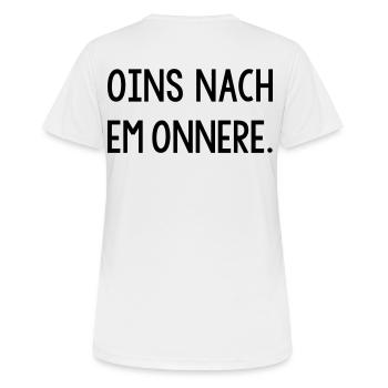 Oins nach em onnere Badisch Dialekt - Frauen T-Shirt atmungsaktiv - Weiß - Hinten - AI Model Female 172 dark (172cm)