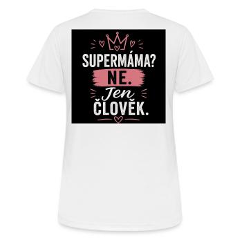 Supermama? Nein. Nur Mensch. - Frauen T-Shirt atmungsaktiv - Weiß - Hinten - AI Model Female 172 dark (172cm)