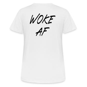 Woke AF - T-shirt respirant Femme - blanc - Dos - AI Model Female 172 dark (172cm)