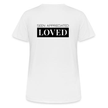 Seen Appreciated Loved - Frauen T-Shirt atmungsaktiv - Weiß - Hinten - AI Model Female 172 dark (172cm)