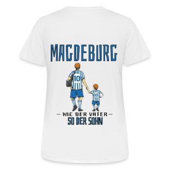 Magdeburg, wie der Vater so der Sohn - Frauen T-Shirt atmungsaktiv - Weiß - Hinten - AI Model Female 172 dark (172cm)