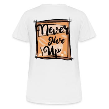 Never give up - N’abandonne jamais - T-shirt respirant Femme - blanc - Dos - AI Model Female 172 dark (172cm)