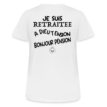 je suis un femme retraitée - T-shirt respirant Femme - blanc - Dos - AI Model Female 172 dark (172cm)