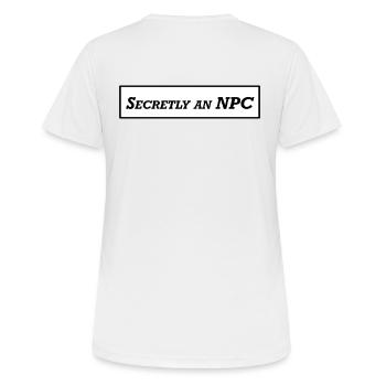 Secrètement un PNJ - T-shirt respirant Femme - blanc - Dos - AI Model Female 172 dark (172cm)