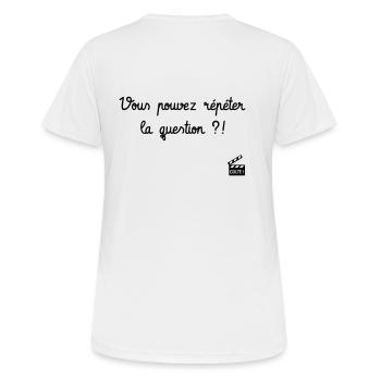 Vous pouvez répéter la question ?! Les Inconnus - T-shirt respirant Femme - blanc - Dos - AI Model Female 172 dark (172cm)
