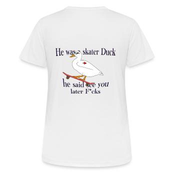 Sk8ter Duck! - Frauen T-Shirt atmungsaktiv - Weiß - Hinten - AI Model Female 172 dark (172cm)
