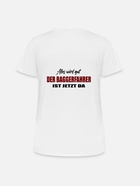 Baggerfahrer - Frauen T-Shirt atmungsaktiv - Weiß