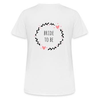 Bride to be | JGA - Women's Breathable T-Shirt - white - Back - AI Model Female 172 dark (172cm)