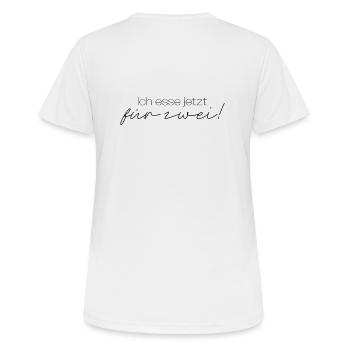 Ich esse jetzt für zwei - Frauen T-Shirt atmungsaktiv - Weiß - Hinten - AI Model Female 172 dark (172cm)