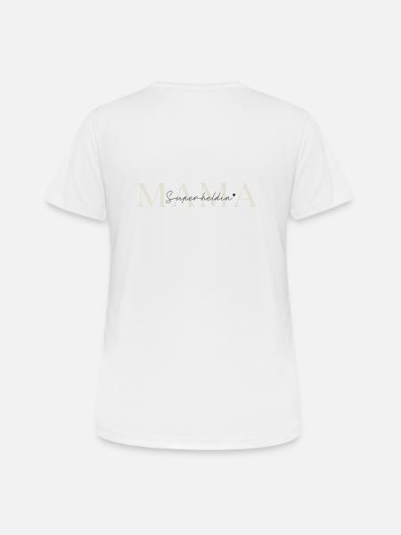 Mama Superheldin - Frauen T-Shirt atmungsaktiv - Weiß