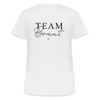 Team Braut - Frauen T-Shirt atmungsaktiv - Weiß - Hinten - AI Model Female 172 dark (172cm)