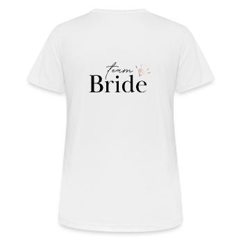 Team Bride - Frauen T-Shirt atmungsaktiv - Weiß - Hinten - AI Model Female 172 dark (172cm)