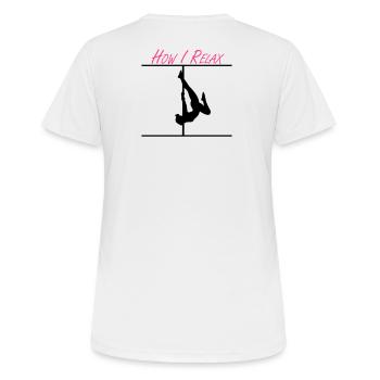 Wie ich mich entspanne - Frauen T-Shirt atmungsaktiv - Weiß - Hinten - AI Model Female 172 dark (172cm)