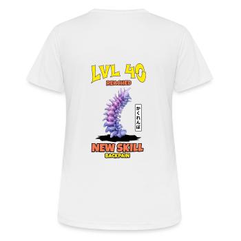 LVL 40 Reached New Skill "Backpain" - Frauen T-Shirt atmungsaktiv - Weiß - Hinten - AI Model Female 172 dark (172cm)
