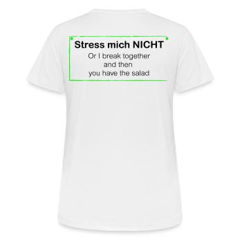 Kein Stress weil sonst - Frauen T-Shirt atmungsaktiv - Weiß - Hinten - AI Model Female 172 dark (172cm)
