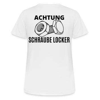 Achtung Schraube locker! - Frauen T-Shirt atmungsaktiv - Weiß - Hinten - AI Model Female 172 dark (172cm)
