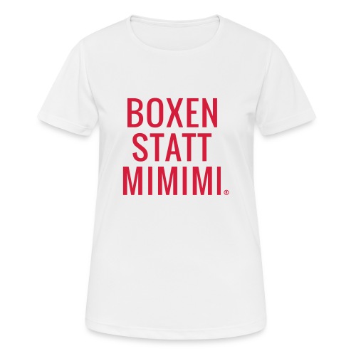 Boxen statt Mimimi® - teegerot - Frauen T-Shirt atmungsaktiv
