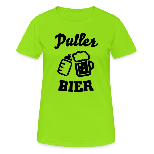 Puller Bier - Frauen T-Shirt atmungsaktiv