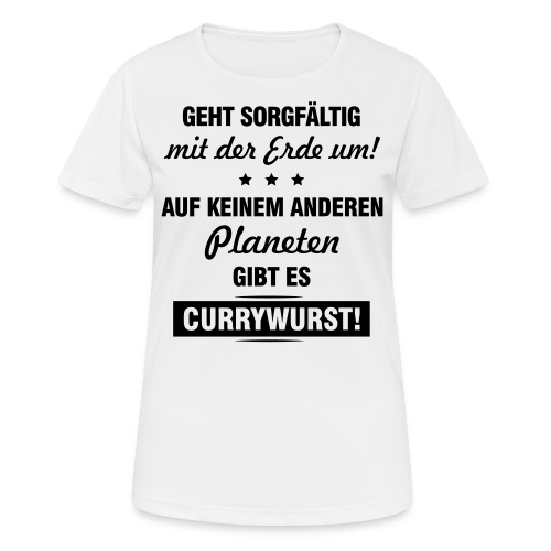 Currywurst forever - Frauen T-Shirt atmungsaktiv