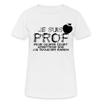 Je suis Prof - T-shirt respirant Femme - blanc - Devant - AI Model Female 172 dark (172cm)