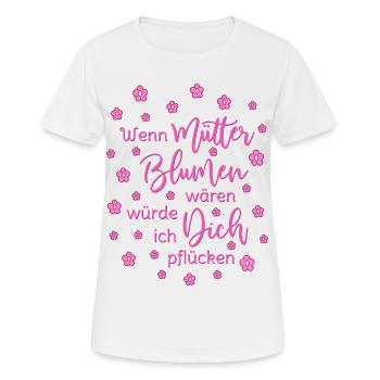 Si les mères étaient des fleurs, je te choisirais - T-shirt respirant Femme - blanc - Devant - AI Model Female 172 dark (172cm)