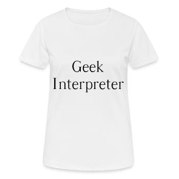 Geek interpreter - Frauen T-Shirt atmungsaktiv - Weiß - Vorne - AI Model Female 172 dark (172cm)