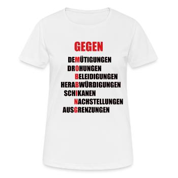 Mobbing-Abwehr Motiv mit starker Botschaft - Frauen T-Shirt atmungsaktiv - Weiß - Vorne - AI Model Female 172 dark (172cm)