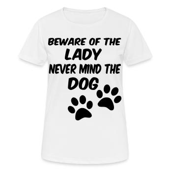 Faites attention à la dame pas au chien, aux chiens femme * - T-shirt respirant Femme - blanc - Devant - AI Model Female 172 dark (172cm)