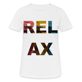 Relax / Sprüche / Trend - Frauen T-Shirt atmungsaktiv - Weiß - Vorne - AI Model Female 172 dark (172cm)