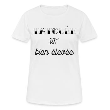 tatouée et bien élevée - T-shirt respirant Femme - blanc - Devant - AI Model Female 172 dark (172cm)