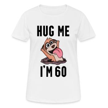 60 ans - 60 ans - Câlin - T-shirt respirant Femme - blanc - Devant - AI Model Female 172 dark (172cm)