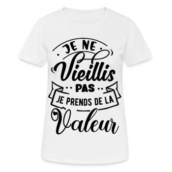 Je ne vieillis pas je prends de la valeur - T-shirt respirant Femme - blanc - Devant - AI Model Female 172 dark (172cm)