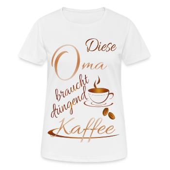 Grand-mère a désespérément besoin de café - T-shirt respirant Femme - blanc - Devant - AI Model Female 172 dark (172cm)