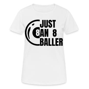 Nur ein 8-Ball Spieler - Frauen T-Shirt atmungsaktiv - Weiß - Vorne - AI Model Female 172 dark (172cm)
