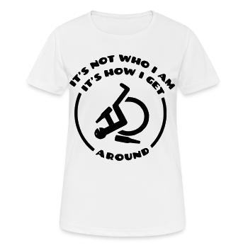 C’est ainsi que je traverse la vie dans mon fauteuil roulant # - T-shirt respirant Femme - blanc - Devant - AI Model Female 172 dark (172cm)