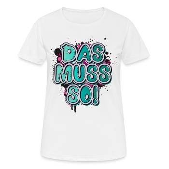 Das Muss So - Spruch - Optimist Chaot - Handwerker - Frauen T-Shirt atmungsaktiv - Weiß - Vorne - AI Model Female 172 dark (172cm)
