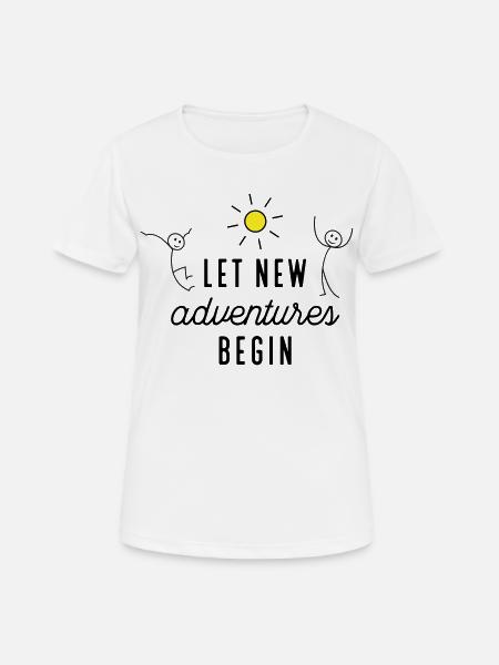 Aventure ou nouveau départ - T-shirt respirant Femme - blanc