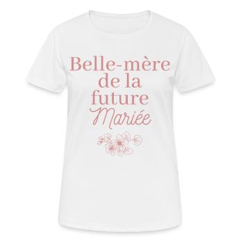 Belle-mère future Mariée. EVJF Team future mariée - T-shirt respirant Femme - blanc - Devant - AI Model Female 172 dark (172cm)