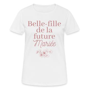 Belle-fille future Mariée. EVJF Team future mariée - T-shirt respirant Femme - blanc - Devant - AI Model Female 172 dark (172cm)