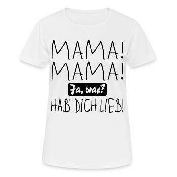 Muttertag - MAMA UND KLEINKIND SPRÜCHE LIEB HABEN - Frauen T-Shirt atmungsaktiv - Weiß - Vorne - AI Model Female 172 dark (172cm)