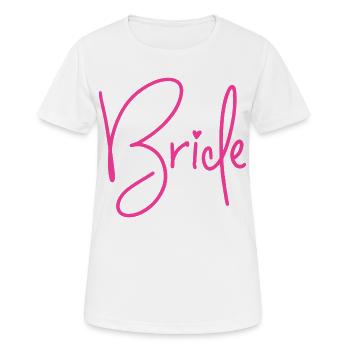 Bride - Braut  - Frauen T-Shirt atmungsaktiv - Weiß - Vorne - AI Model Female 172 dark (172cm)