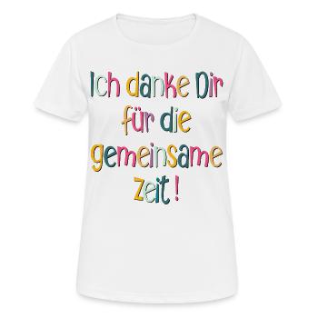 Ich danke dir für die gemeinsame Zeit - Abschied - Frauen T-Shirt atmungsaktiv - Weiß - Vorne - AI Model Female 172 dark (172cm)